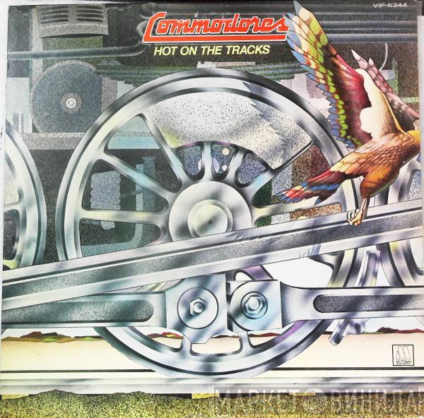  Commodores  - Hot On The Tracks