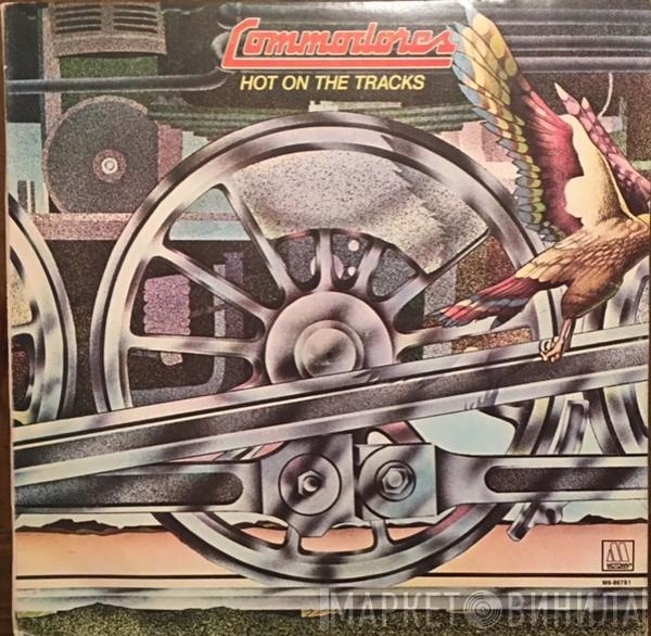  Commodores  - Hot On The Tracks