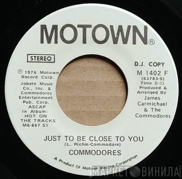 Commodores - Just To Be Close To You