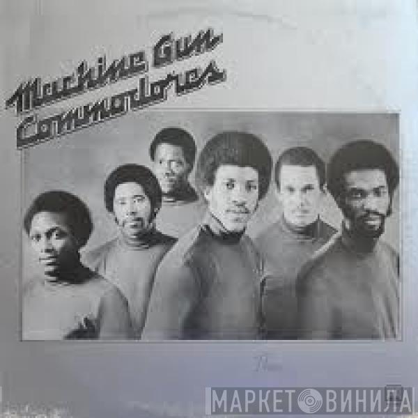  Commodores  - Machine Gun