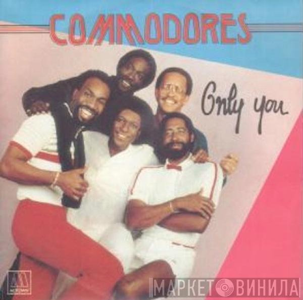 Commodores - Only You