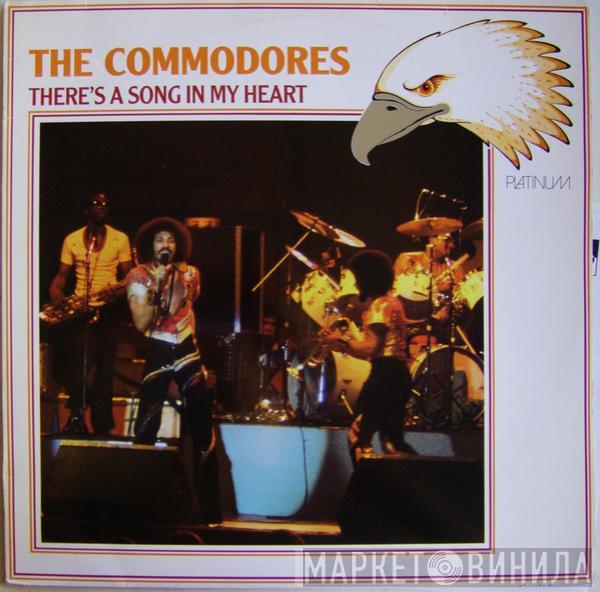  Commodores  - There's A Song In My Heart