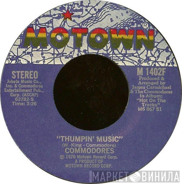 Commodores - Thumpin' Music / Just To Be Close To You