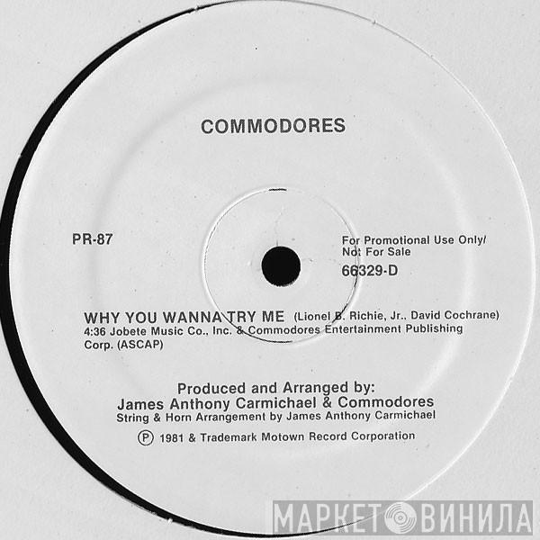 Commodores - Why You Wanna Try Me / Keep On Taking Me Higher