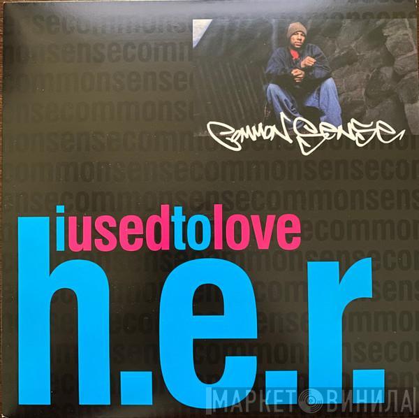 Common - I Used To Love H.E.R.