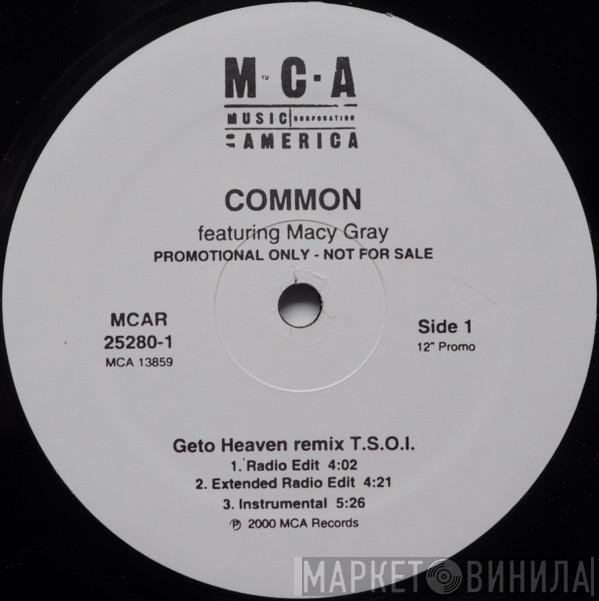 Common, Macy Gray - Geto Heaven (Remix T.S.O.I.)