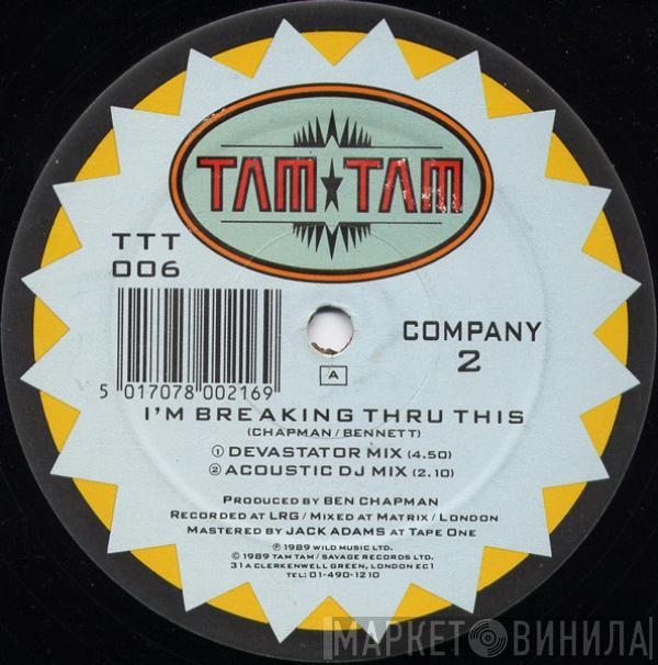 Company 2 - I'm Breaking Thru This