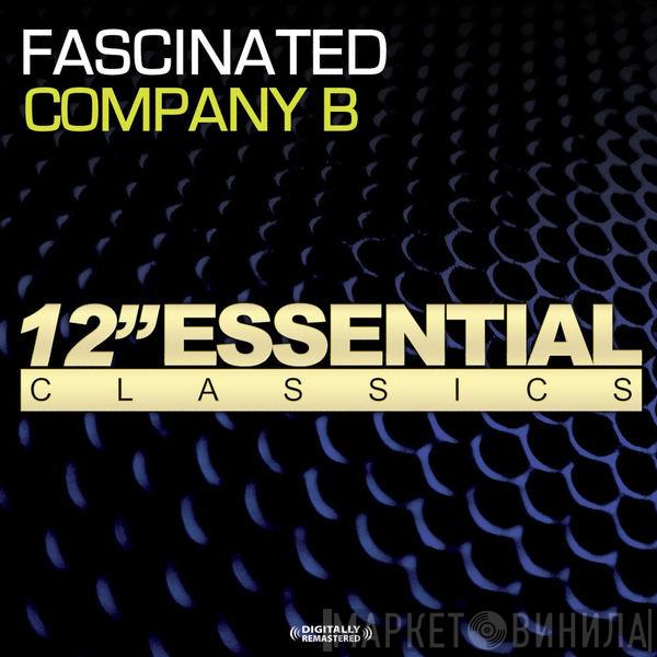  Company B  - Fascinated