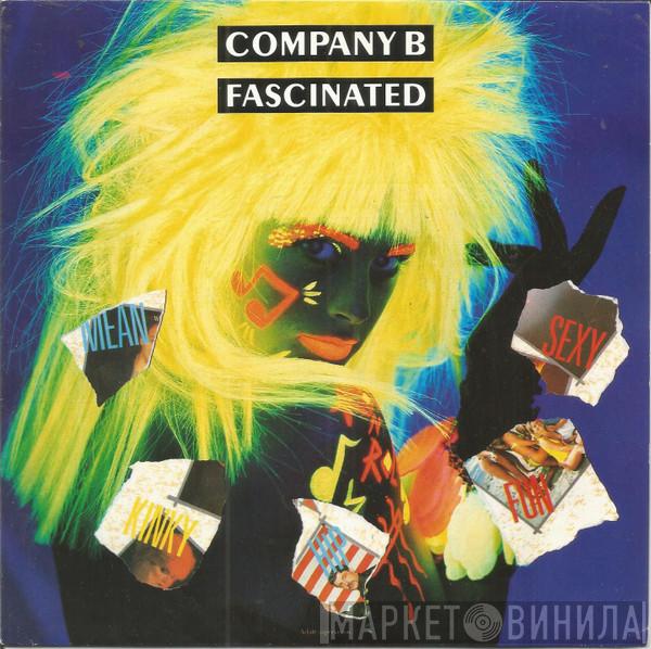  Company B  - Fascinated