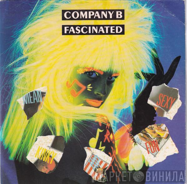  Company B  - Fascinated