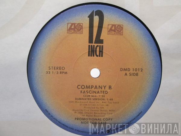  Company B  - Fascinated