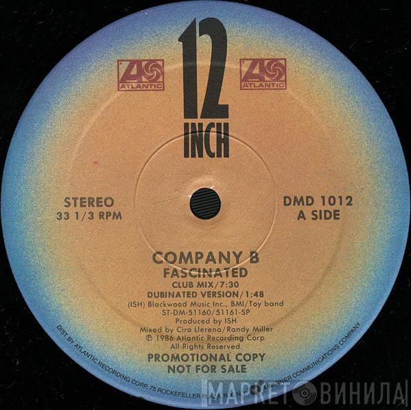  Company B  - Fascinated