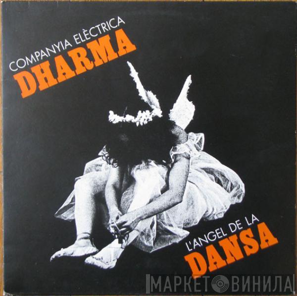 Companyia Elèctrica Dharma - L'Àngel De La Dansa