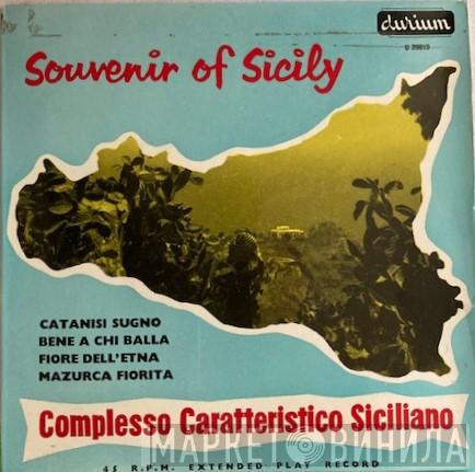 Complesso Caratteristico Siciliano - Souvenir Of Sicily