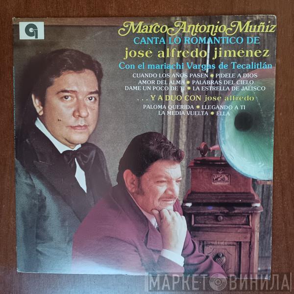 Con El Marco Antonio Muñiz  Mariachi Vargas de Tecalitlán  - Canta Lo Romántico De José Alfredo Jiménez
