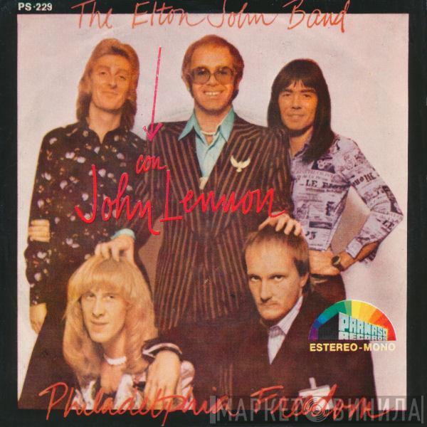 Con Elton John Band  John Lennon  - Philadelphia Freedom