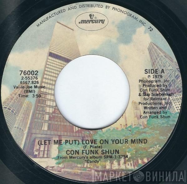 Con Funk Shun - (Let Me Put) Love On Your Mind