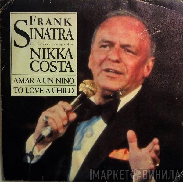 Con La Colaboracion Especial De Frank Sinatra  Nikka Costa  - To Love A Child = Amar A Un Niño