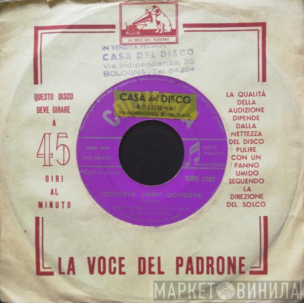 Con Ruby Murray  Norrie Paramor And His Orchestra  - Goodbye Jimmy, Goodbye / The Humour Is On Me Now