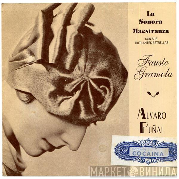 Con Sus Rutilantes Estrellas La Sonora Maestranza Y Fausto Gramola  Alvaro Puñal  - Tango De La Cocaína