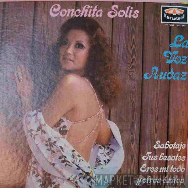 Conchita Solis - La Voz Audaz
