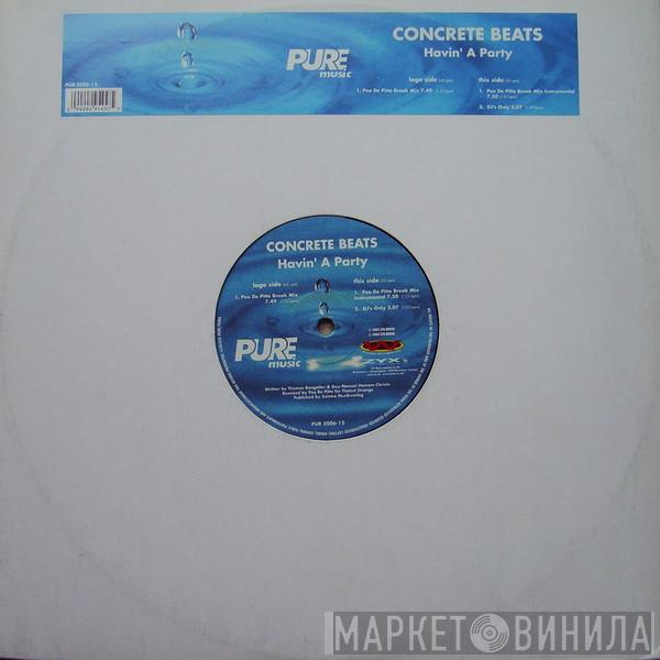Concrete Beats  - Havin' A Party