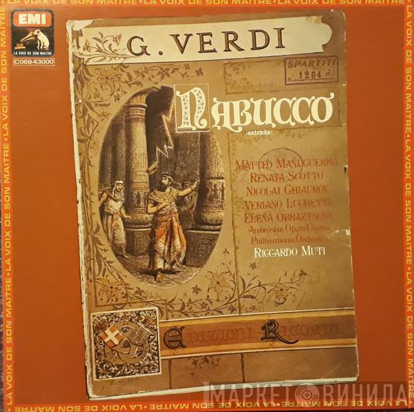 Conduced By Philharmonia Orchestra & Riccardo Muti  The Ambrosian Opera Chorus  - Nabucco (Extraits)