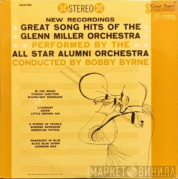 Conducted By All Star Alumni Orchestra  Bobby Byrne  - New Recordings Great Song Hits Of The Glenn Miller Orchestra