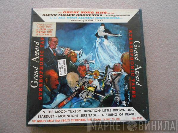 Conducted By All Star Alumni Orchestra  Bobby Byrne  - The Great Song Hits Of The Glenn Miller Orchestra