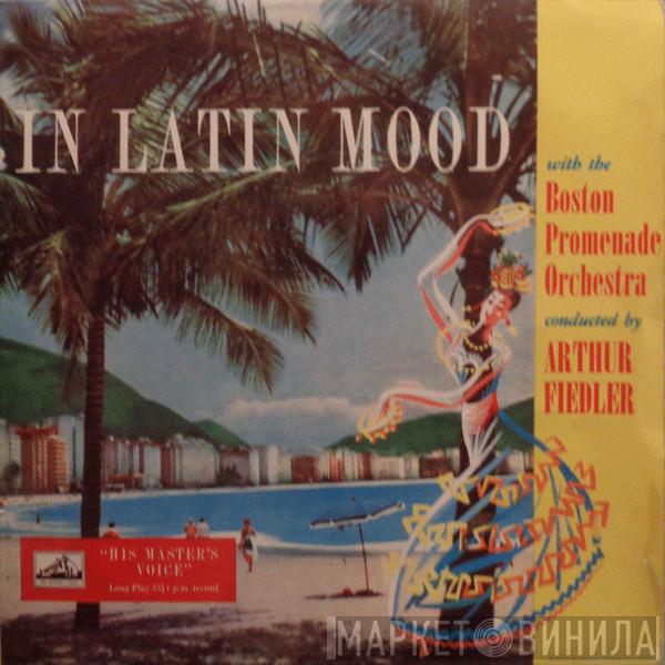 Conducted By Boston Promenade Orchestra  Arthur Fiedler  - In Latin Mood