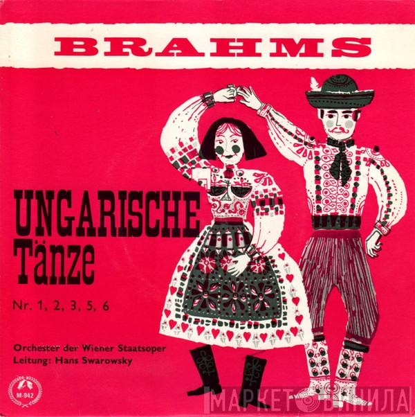 Conducted By Orchester Der Wiener Staatsoper / Hans Swarowsky  Johannes Brahms  - Ungarische Tänze Nr. 1, 2, 3, 5, 6