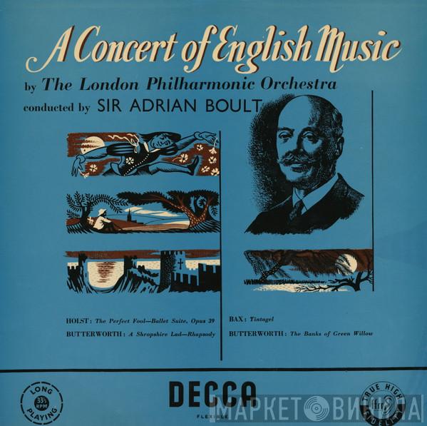 Conducted By The London Philharmonic Orchestra  Sir Adrian Boult  - A Concert Of English Music