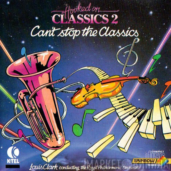 Conducting Louis Clark  The Royal Philharmonic Orchestra  - Hooked On Classics 2 (Can't Stop The Classics)