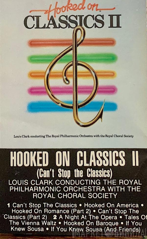 Conducting Louis Clark  The Royal Philharmonic Orchestra  - Hooked On Classics 2 - Can't Stop The Classics