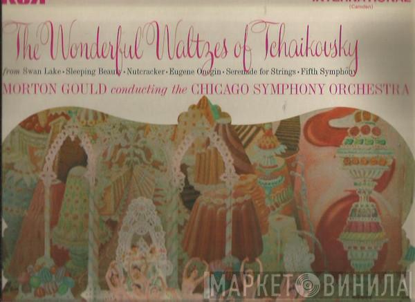 Conducting The Morton Gould  The Chicago Symphony Orchestra  - The Wonderful Waltzes Of Tchaikovsky
