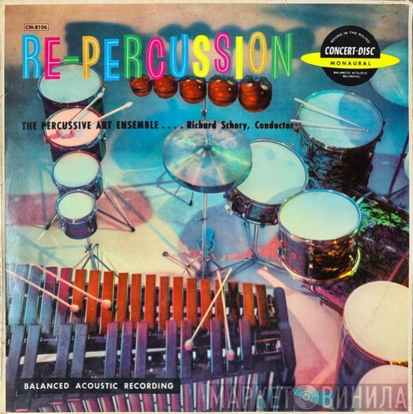 Conductor The Percussive Arts Ensemble  Dick Schory  - Re-Percussion