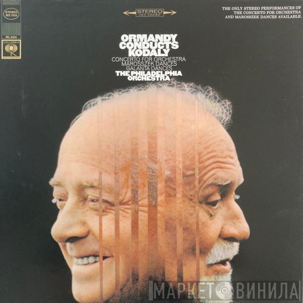Conducts Eugene Ormandy , Zoltán Kodály  The Philadelphia Orchestra  - Concerto For Orchestra / Marosszek Dances / Galanta Dances