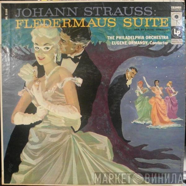 Conducts Eugene Ormandy / The Philadelphia Orchestra , Johann Strauss Jr.  Josef Strauß  - Fledermaus Suite