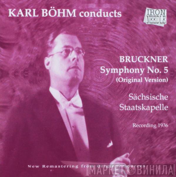Conducts Karl Böhm , Anton Bruckner  Staatskapelle Dresden  - Symphony No. 5 (Original Version)
