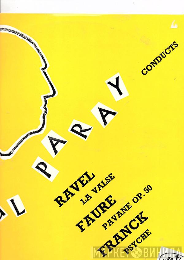 Conducts Paul Paray , Maurice Ravel , Gabriel Fauré  César Franck  - La Valse / Pavane Op.50 / Psyche