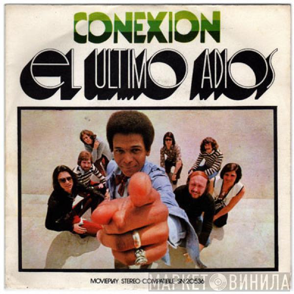 Conexion - El Ultimo Adios