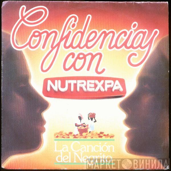  - Confidencias Con Nutrexpa - La Canción Del Negrito