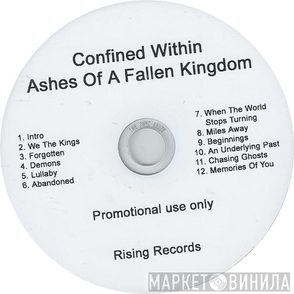 Confined Within - Ashes Of A Fallen Kingdom