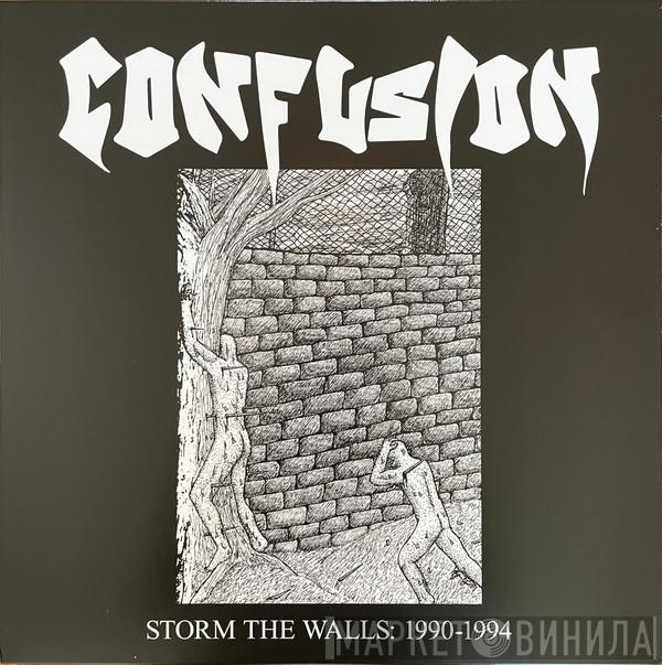 Confusion  - Storm The Walls: 1990-1994