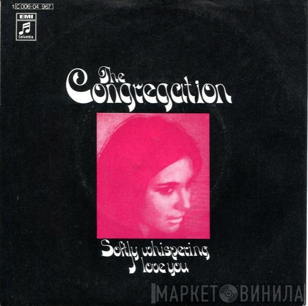 Congregation  - Softly Whispering I Love You