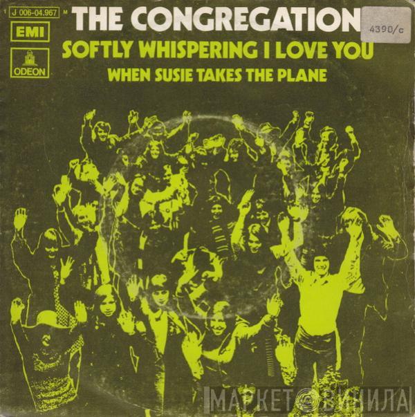 Congregation  - Softly Whispering I Love You