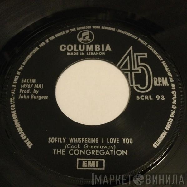  Congregation   - Softly Whispering I Love You