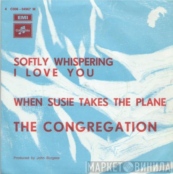  Congregation   - Softly Whispering I Love You