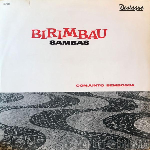 Conjunto Bembossa - Birimbau Sambas