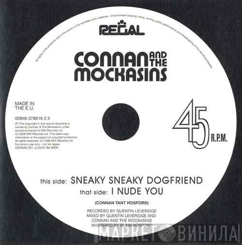Connan And The Mockasins - Sneaky Sneaky Dogfriend